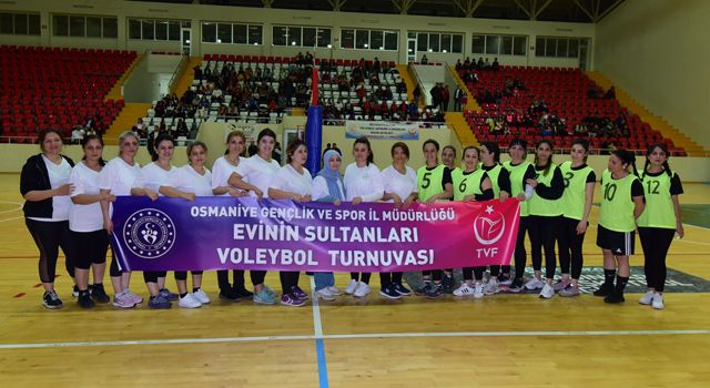 Osmaniye’de, “Evinin Sultanları” Voleybol Turnuvası başladı