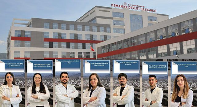 Osmaniye'de Yeni Hastane, yeni doktorlarla güç kazanıyor