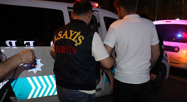 Mersin’de asayiş uygulaması yapıldı