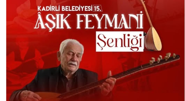 Osmaniye Kadirli’de 15. Âşık Feymani Şenliği’ne Davet