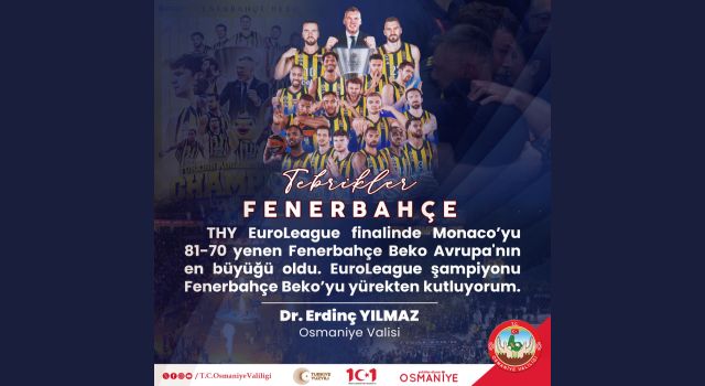 Vali Yılmaz'dan EuroLeague Şampiyonu Fenerbahçe'ye Tebrik
