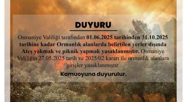 Osmaniye'de 31 Ekim'e Kadar Ormana Giriş ve Pikniğe Yasak