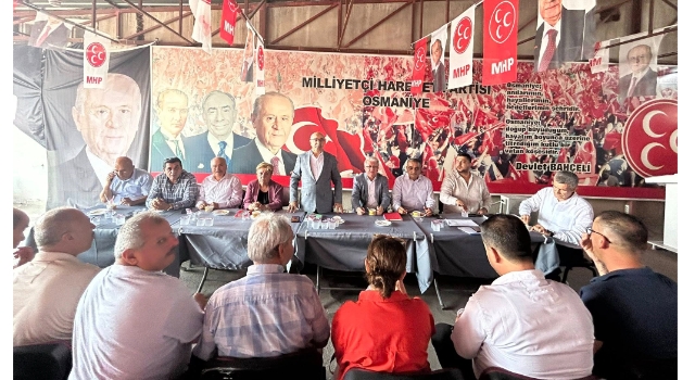 MHP Osmaniye Teşkilatı, Bahçeli’nin Talimatlarıyla Toplandı
