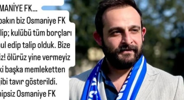 Uçmak "Osmaniyespor'a Sahip Çıktık Ancak Bize Vermediler"