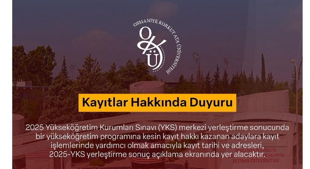 OKÜ 2025-2026 kesin kayıt tarihlerini açıkladı