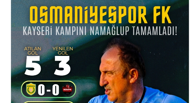 Osmaniyespor FK Hazırlık Maçlarında Yenilgi Görmedi