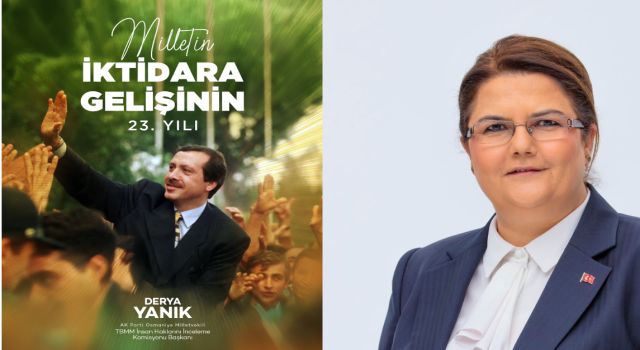Derya Yanık’tan AK Parti’nin 23. Yılına Özel Mesaj