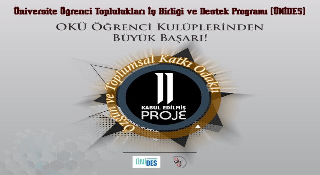 OKÜ Kulüpleri ÜNİDES'te 11 Proje ile Destek Kazandı
