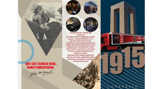 Çanakkale Ruhu Yarbaşı’nda Canlanıyor: Mobil Müze Geliyor