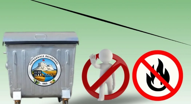 Toprakkale Belediyesi’nden Çöp Konteyneri Yangın Uyarısı