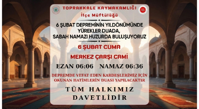 6 Şubat Depreminde Vafat Edenler İçin Toprakkale'de Sabah Namazı Programı