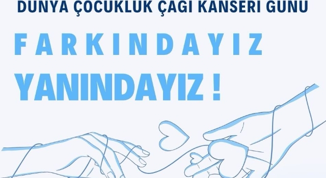 Osmaniye Eğitim ve Araştırma Hastanesi’nden Çocukluk Çağı Kanserleri Uyarısı