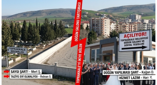 Yeni Yapılacak Düğün Salonu Toprakkale'yi İkiye Böldü
