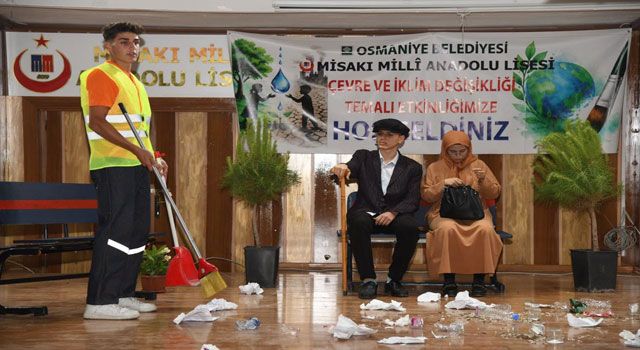 Osmaniye’de Çevre Bilinci Sahneye Taşındı