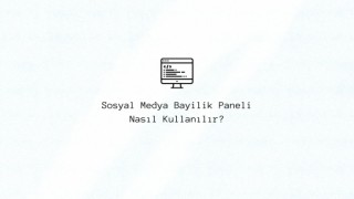 Sosyal Medya Bayilik Paneli Nasıl Kullanılır?