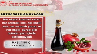 1 Temmuz İtibariyle Başladı: Nar Aromalı Sosların Satışı Yasaklandı