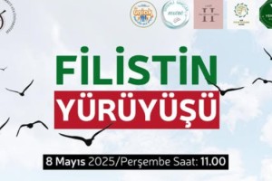 Osmaniye'de Filistin'e Destek Yürüyüşü 8 Mayıs’ta Yapılacak