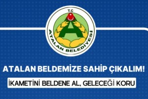 Atalan Belediyesi Tehlikede: Başkan Yıldırım’dan Nüfus Uyarısı