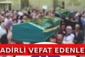 Kadirli Vefat Edenler: 10 Temmuz 2025