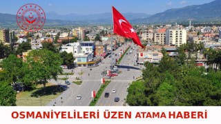 Osmaniyeli Vatandaşlara Kötü Haber: Atama İddiası Asılsız