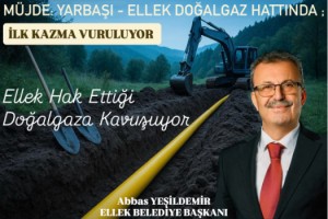 Ellek’te doğal gaz için ilk kazma vuruluyor
