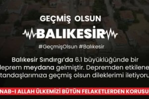 Osmabniye'den Balıkesir’e “Geçmiş Olsun” Mesajı