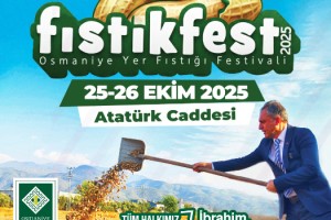 Osmaniye’de Yer Fıstığı Şöleni: Fıstıkfest 2025 Başlıyor