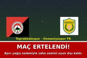 Aşırı Yağış Maçı Vurdı! Toprakkalespor–Osmaniyespor FK Ertelendi