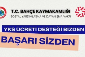 Bahçe Kaymakamlığı’ndan Öğrencilere YKS Sınav Ücreti Desteği