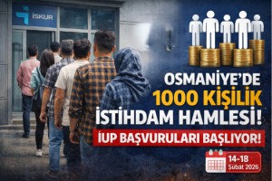 Osmaniye’de 1000 Kişilik İstihdam Hamlesi: İUP Başvuruları Başlıyor