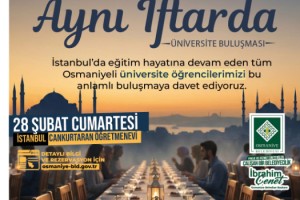 Osmaniyeli Öğrenciler İstanbul’da Aynı İftarda Buluşuyor