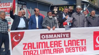 Saadet Partisi Osmaniye: “Zulme Karşı Tarafsızlık Yoktur”
