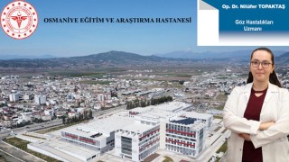 Osmaniye EA Hastanesine Yeni Göz Doktoru Atandı