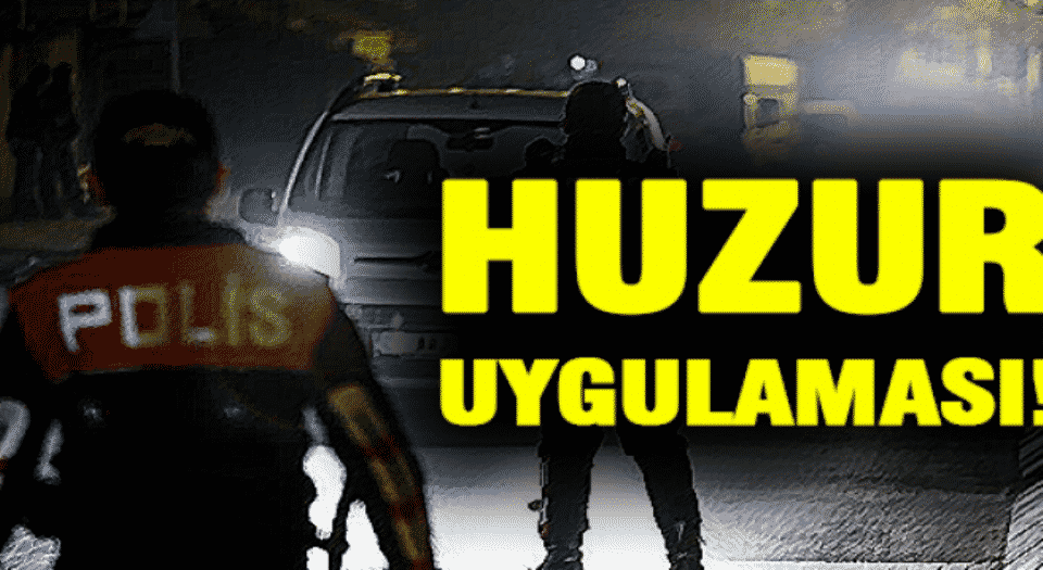 Nazilli’de huzur operasyonu: 35 tutuklama